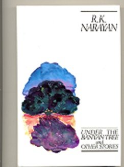 Under the banyan tree and other stories (9780434496150) by Narayan, R. K
