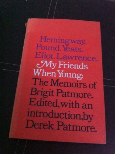 9780434579006: My friends when young: The memoirs of Brigit Patmore