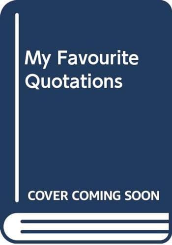 Stock image for My Favourite Quotations for sale by Reuseabook