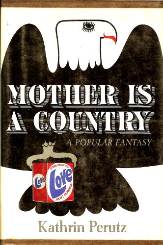 9780434586028: Mother is a country: A popular fantasy