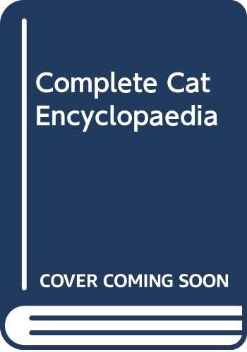 Beispielbild fr Complete Cat Encyclopaedia zum Verkauf von WorldofBooks