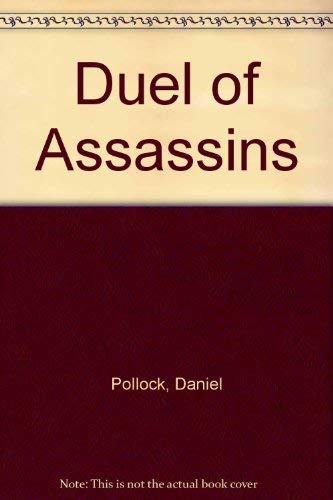 Stock image for DUEL OF ASSASSINS for sale by BOOK COLLECTORS GALLERY
