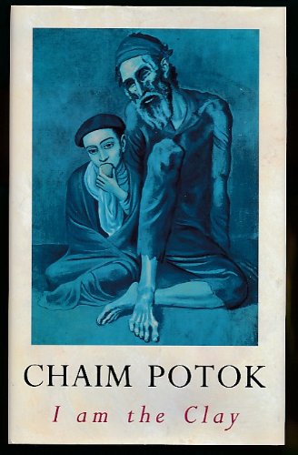 I Am the Clay (9780434596072) by Chaim Potok