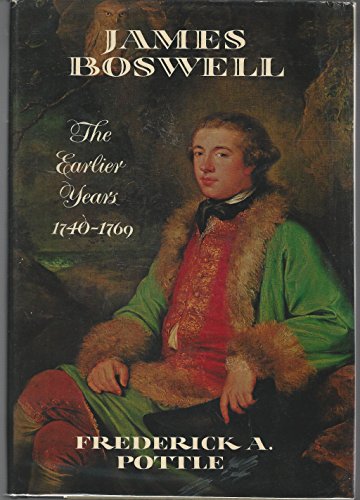 Stock image for James Boswell: The Earlier Years 1740-1769 for sale by Dunaway Books