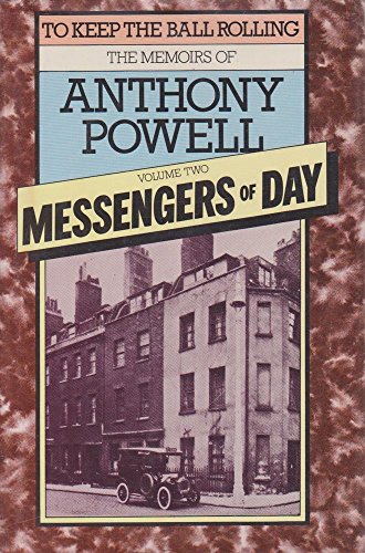 Imagen de archivo de Messengers of Day (Volume 2 of To Keep the Ball Rolling: The Memoirs of Anthony Powell): Vol.2 a la venta por WorldofBooks