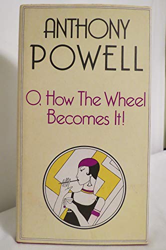 Stock image for O, How the Wheel Becomes it ! for sale by Casa Paloma Books