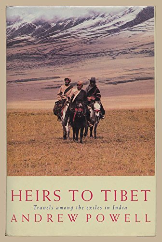Beispielbild fr Heirs to Tibet: Travels Among the Exiles in India zum Verkauf von AwesomeBooks
