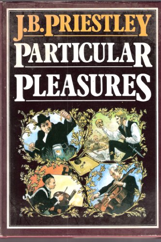 Imagen de archivo de Particular Pleasures : Being a Personal Record of Some Varied Arts and Many Different Artists a la venta por Better World Books