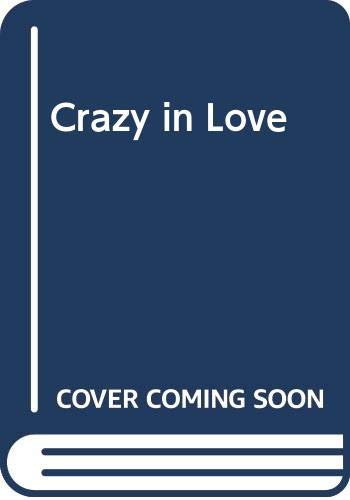 Crazy in Love (9780434628889) by Luanne Rice