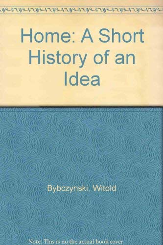 Beispielbild fr Home: A Short History of an Idea zum Verkauf von Hourglass Books