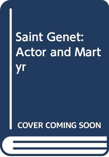 Imagen de archivo de Saint Genet: Actor and Martyr a la venta por Reuseabook