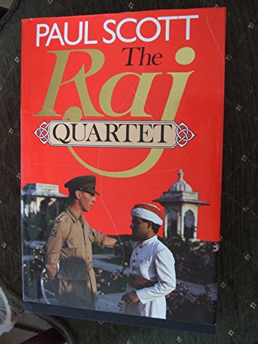 THE RAJ QUARTET--Includes The Jewel in the Crown, The Day of the Scorpion, The Towers of Silence,...