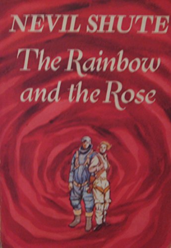 9780434699186: The Rainbow and the Rose