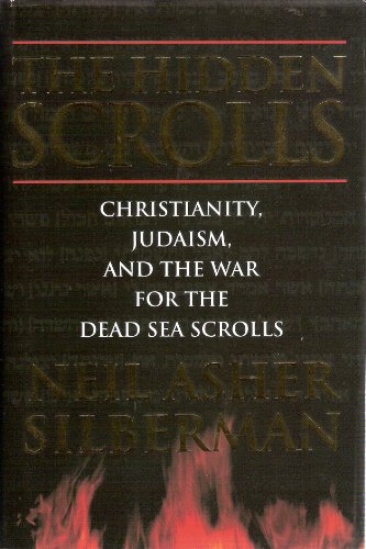 Stock image for The Hidden Scrolls: Christianity, Judaism and the War for the Dead Sea Scrolls for sale by WorldofBooks