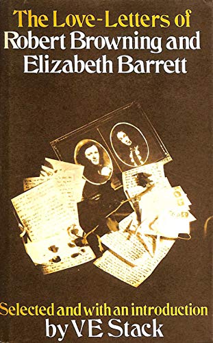 Beispielbild fr The Love-Letters of Robert Browning and Elizabeth Barrett zum Verkauf von Better World Books