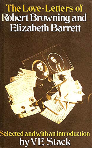 Stock image for The Love-Letters of Robert Browning and Elizabeth Barrett for sale by Better World Books