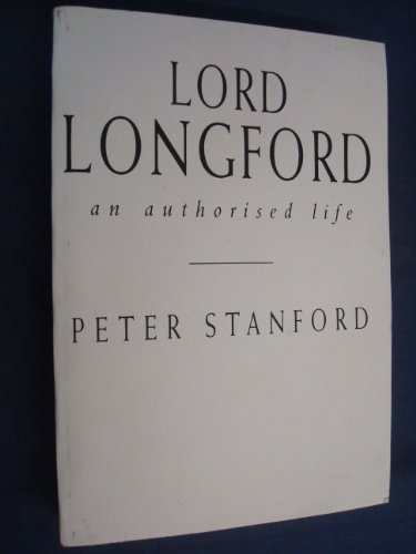 9780434735167: Lord Longford: A life