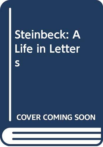 9780434739905: Steinbeck: A Life in Letters
