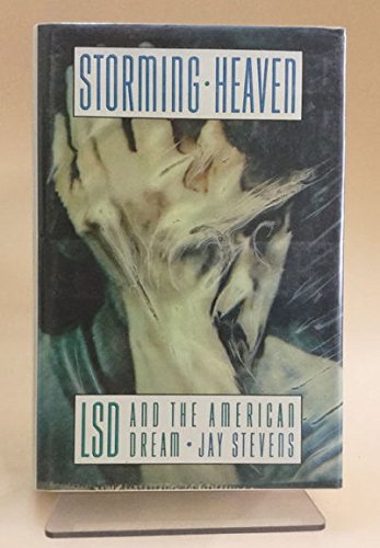 Stock image for Storming Heaven : LSD and the American Dream Hardcover Jay Stevens for sale by Zubal-Books, Since 1961