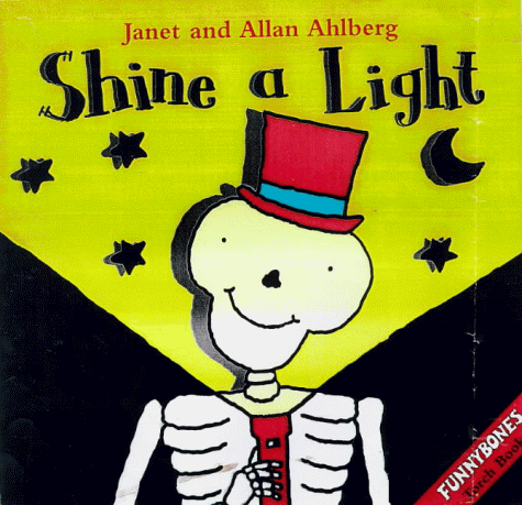 Shine a Light: A Funnybones Torch Book (Funnybones Torch Book) (9780434803866) by Ahlberg, Allan And Janet