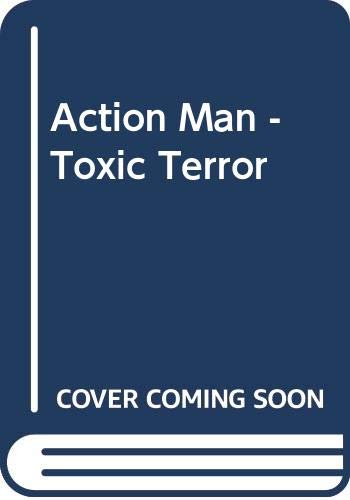 Beispielbild fr Action Man - Toxic Terror zum Verkauf von medimops