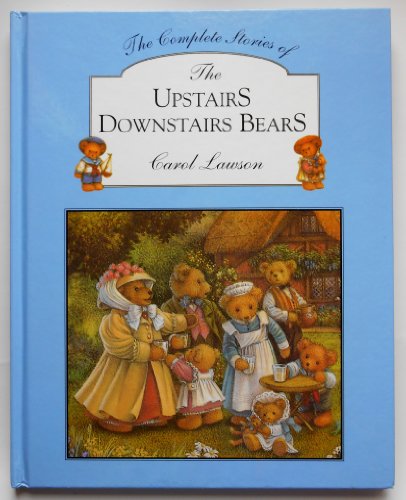 Imagen de archivo de The Complete Stories Of The Upstairs Downstairs Bears a la venta por Books of the Smoky Mountains