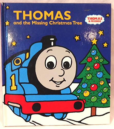 Stock image for Thomas & The Missing Christmas Tree for sale by AwesomeBooks
