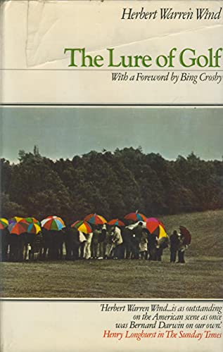 Stock image for The Lure of Golf for sale by Bay Used Books