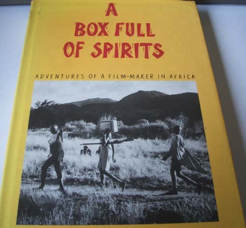 Imagen de archivo de A box full of spirits: Adventures of a film-maker in Africa a la venta por Books From California