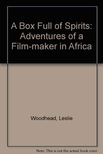 Beispielbild fr A Box Full of Spirits: Adventures of a Film-maker in Africa zum Verkauf von WorldofBooks