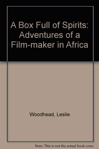 Stock image for A Box Full of Spirits: Adventures of a Film-maker in Africa for sale by WorldofBooks