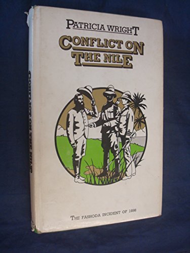 Conflict on the Nile : The Fashoda Incident of 1898