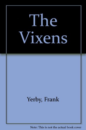 The Vixens (9780434890279) by Frank Yerby