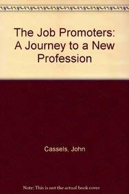 Beispielbild fr The Job Promoters: A Journey to a New Profession zum Verkauf von AwesomeBooks