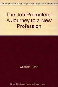 Imagen de archivo de The Job Promoters: A Journey to a New Profession a la venta por AwesomeBooks