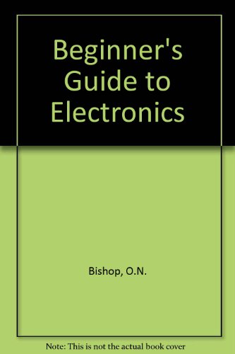 Imagen de archivo de Beginner's Guide to Electronics a la venta por Goldstone Books