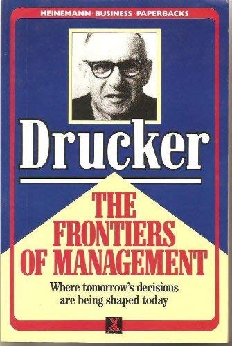 Beispielbild fr The Frontiers of Management zum Verkauf von Re-Read Ltd