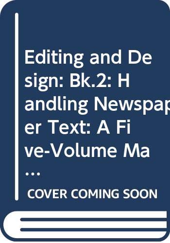 9780434905485: Editing and Design: Bk.2: Handling Newspaper Text