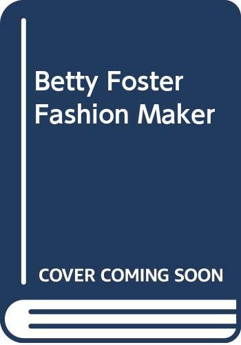 Beispielbild fr Betty Foster Fashion Maker zum Verkauf von WorldofBooks
