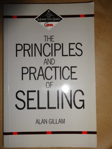 Beispielbild fr The Principles and Practice of Selling zum Verkauf von AwesomeBooks