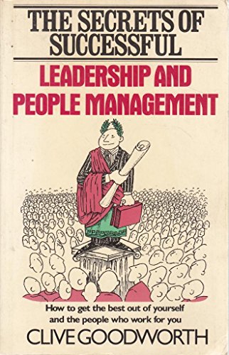 Stock image for The Secrets of Successful Leadership and People Management for sale by MusicMagpie