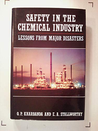 Safety in the Chemical Industry (9780434910199) by Om Prakash Kharbanda