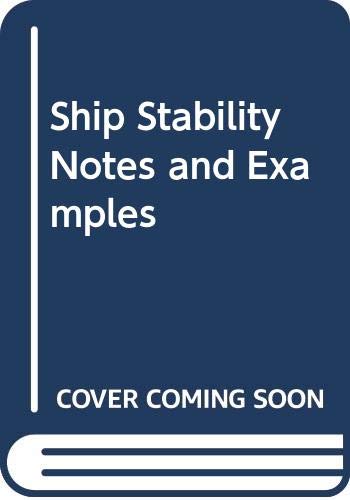 Beispielbild fr Ship Stability Notes and Examples zum Verkauf von AwesomeBooks