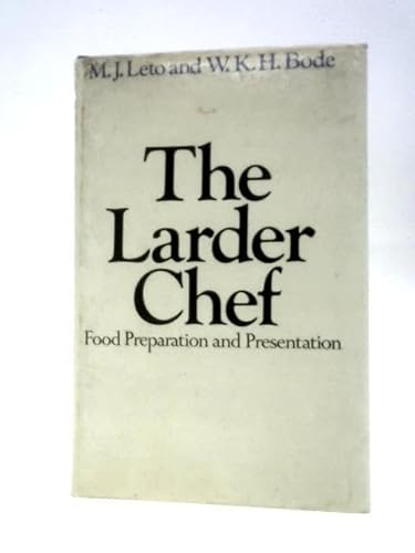 Beispielbild fr Larder Chef: Food Preparation and Presentation zum Verkauf von WorldofBooks