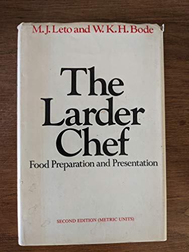 Stock image for Larder Chef: Food Preparation and Presentation for sale by Better World Books Ltd