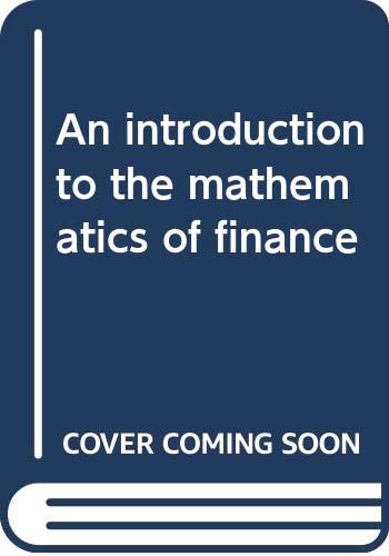 9780434912247: An Introduction to the Mathematics of Finance