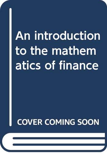Stock image for An Introduction to the Mathematics of Finance for sale by WorldofBooks
