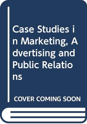 Stock image for Case Studies in Marketing, Advertising and Public Relations for sale by AwesomeBooks