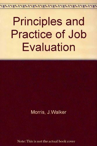 9780434912551: Principles and Practice of Job Evaluation