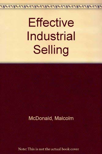 Beispielbild fr Effective Industrial Selling zum Verkauf von Books & Bygones